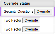 A screenshot of the Override Status column, highlighting a line that says "Security Questions".