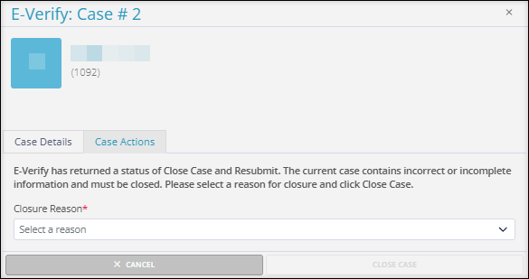 A screenshot of the Case Actions tab of an E-Verify Case returning a "Close Case and Resubmit" Status.